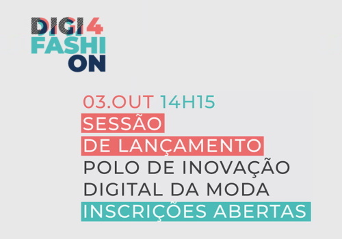 Sessão de lançamento Polo de Inovação Digital da Moda 