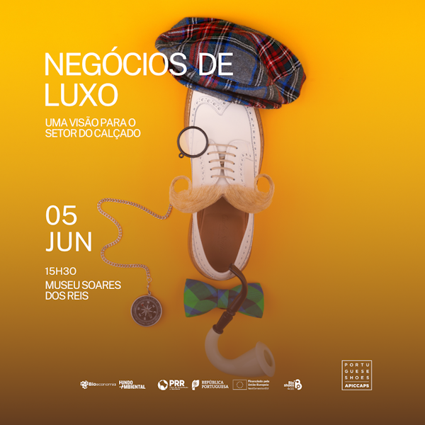 Conferência - Negócios de luxo: uma visão para o setor de calçado